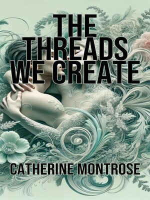 cover image of The Threads We Create